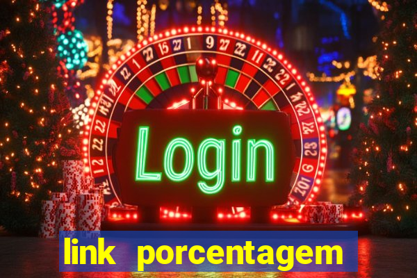 link porcentagem slots pp